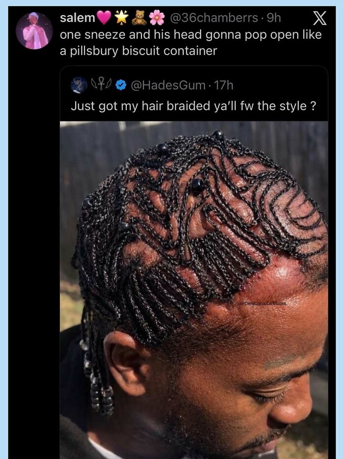 A funny meme showing an intricate braided hairstyle with a humorous caption about it popping open like a biscuit container.