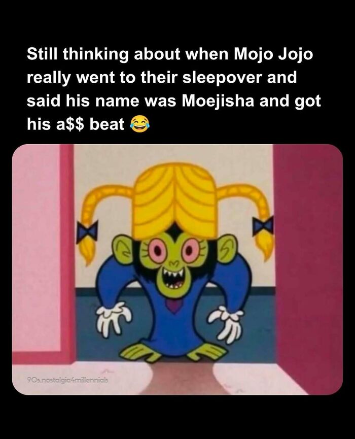Mojo Jojo dressed in a wig from Powerpuff Girls, among funny 90s nostalgic pics.