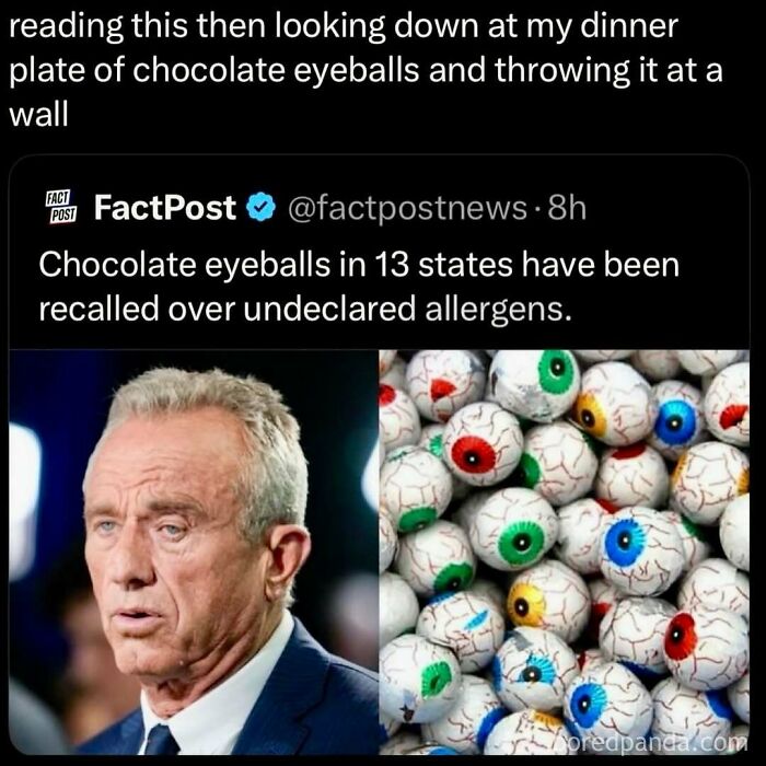A funny tweet reaction to a news headline about recalled chocolate eyeballs, perfect for ridiculous memes