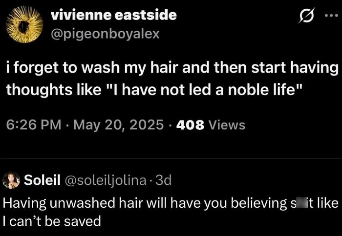 Social media screenshot about unwashed hair causing existential dread, a hilarious meme on daily thoughts.