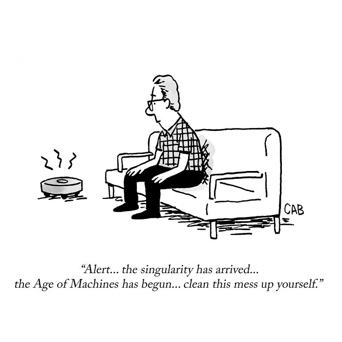 Man watching a robot vacuum cleaner with humorous comment on Age of Machines cartoon everyday situations