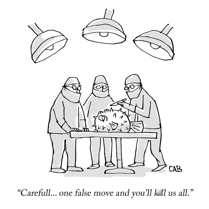 Cartoon of surgeons operating on a spiky fish with a warning about a false move