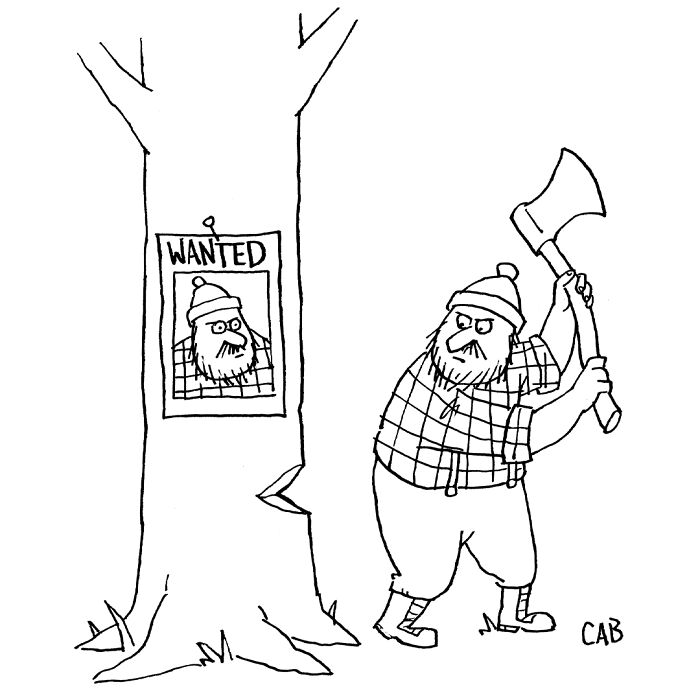 Cartoon of lumberjack chopping tree with wanted poster of himself