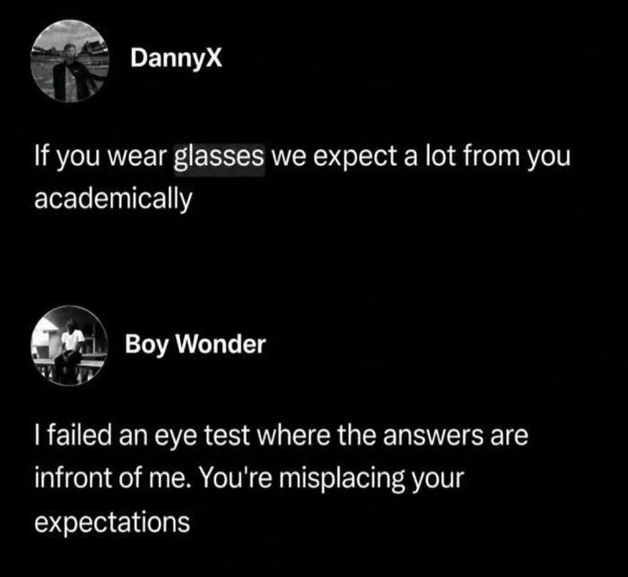 A screenshot of a Twitter conversation with a perfect reply to a post about academic expectations for people who wear glasses.