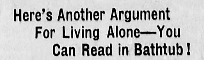 Newspaper clipping about reading in bathtub as argument for living alone