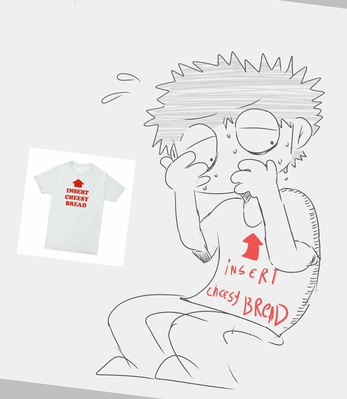 My Friend Deals With Severe Anxiety And Often (Instinctively) Covers His Face With His Hands. Today, He Was Wearing A Funny Shirt While Doing It, Creating An Interesting Contrast Between His Nervous Demeanor But Humorous Personality😅😅