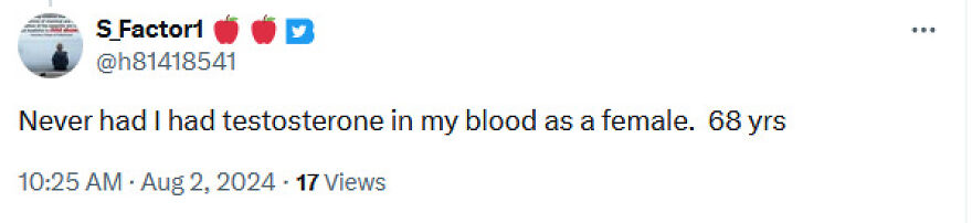 A tweet about terrible medical takes, stating a female never had testosterone in her blood at 68 years.