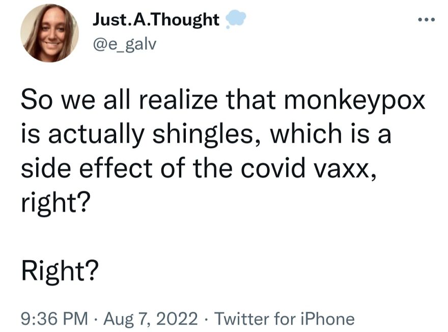 A social media post claiming monkeypox is shingles and a covid vaxx side effect, one of many terrible medical takes.