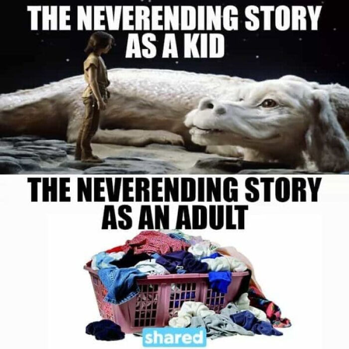 A hilariously relatable meme for adults comparing The Neverending Story as a kid to a neverending laundry basket as an adult.