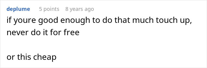 A comment about stunning family photos and hidden detail, advising against free touch-ups in revenge. A comment about stunning family photos and hidden detail, advising against free touch-ups in revenge.