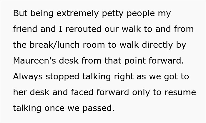 Employees deliberately change walk route near Maureens desk to protest management policy