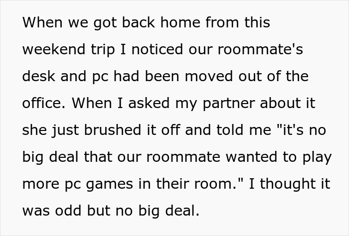 Man proposes to GF: text about a roommate's desk moved after a trip, GF suddenly leaves. Man proposes to GF: text about a roommate's desk moved after a trip, GF suddenly leaves.