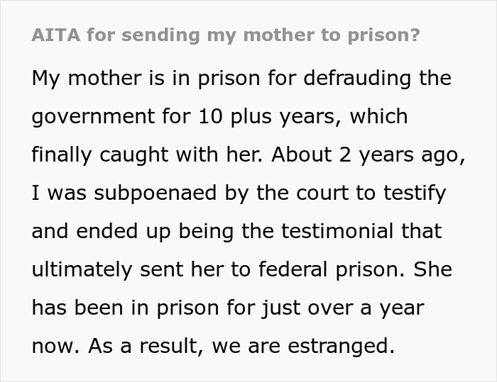 Screenshot of text asking, AITA for sending my mother to prison? This pertains to a prison break. Screenshot of text asking, AITA for sending my mother to prison? This pertains to a prison break.