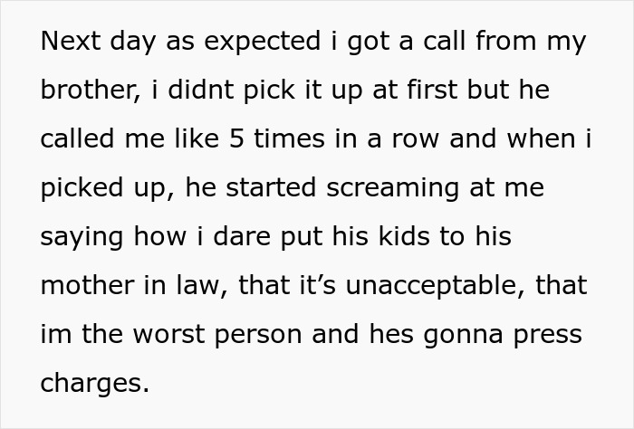 Screenshot of text depicting an angry phone call from a brother about his kids and family issues. Screenshot of text depicting an angry phone call from a brother about his kids and family issues.