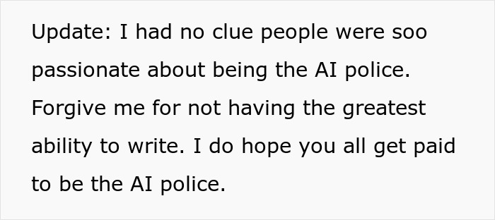 An image with text sharing an update about people being passionate about acting as the AI police on social media. An image with text sharing an update about people being passionate about acting as the AI police on social media.