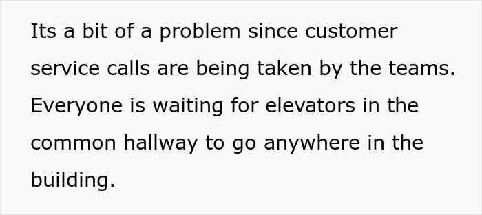 Customer service calls cause elevator wait in team area hallway management control