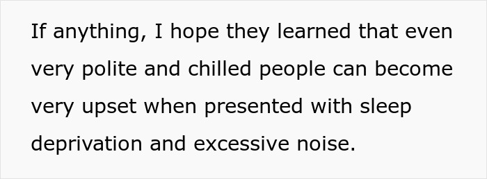 Text about fed up neighbor being upset by students excessive noise and sleep deprivation from loud parties. Text about fed up neighbor being upset by students excessive noise and sleep deprivation from loud parties.
