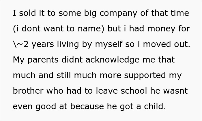 Screenshot of text detailing moving out, selling a project, and the parents supporting the brother who had a child. Screenshot of text detailing moving out, selling a project, and the parents supporting the brother who had a child.