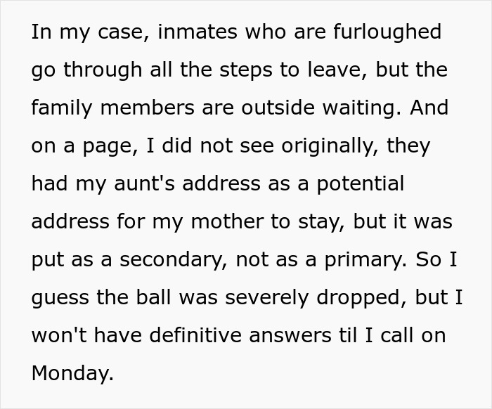 Text explaining how inmates on furlough leave prison and why family members are waiting outside. Text explaining how inmates on furlough leave prison and why family members are waiting outside.