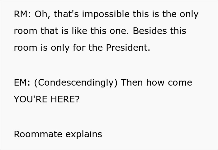 Roommate explains room is only for President in mom crashes out story
