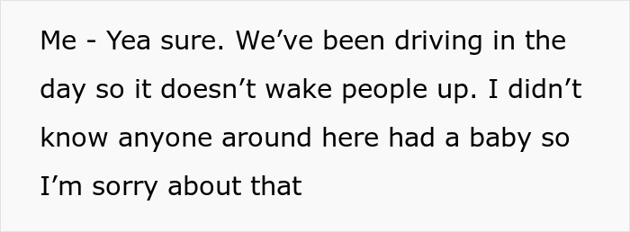 A screenshot showing a text message from Me saying Yea sure. We've been driving in the day so it doesn't wake people up. I didn't know anyone around here had a baby so I'm sorry about that, part of the Dumb Karen loses lawsuit story.