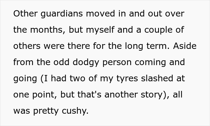 Someone living in a pub recounts others moving in and out, with a detail about slashed car tyres amidst a cushy life. Someone living in a pub recounts others moving in and out, with a detail about slashed car tyres amidst a cushy life.