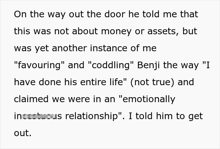 Text detailing the son's accusations of favouritism and a strained family relationship over inheritance. Text detailing the son's accusations of favouritism and a strained family relationship over inheritance.
