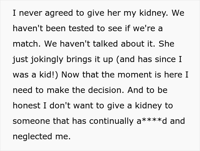 The daughter never agreed to give her mom a kidney, highlighting the toxic mother's neglect.