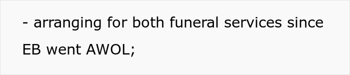 Text on a woman arranging funeral services because her brother went AWOL after squandering inheritance. Text on a woman arranging funeral services because her brother went AWOL after squandering inheritance.