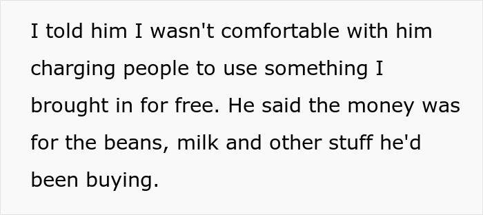 Text explaining coworker starts a business charging for a free office coffee machine