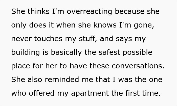 Screenshot of text explaining a woman's justification for using her bestie's apartment as a breakup spot. Screenshot of text explaining a woman's justification for using her bestie's apartment as a breakup spot.