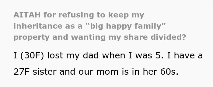 Woman Doesn't Want To Play "Big Happy Family," Demands Inheritance Be Divided Woman Doesn't Want To Play "Big Happy Family," Demands Inheritance Be Divided