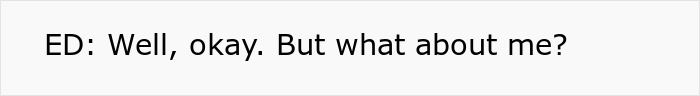 A woman ends a toxic relationship; her dad gets angry about a grandchild. Text reads: ED: Well, okay. But what about me? A woman ends a toxic relationship; her dad gets angry about a grandchild. Text reads: ED: Well, okay. But what about me?