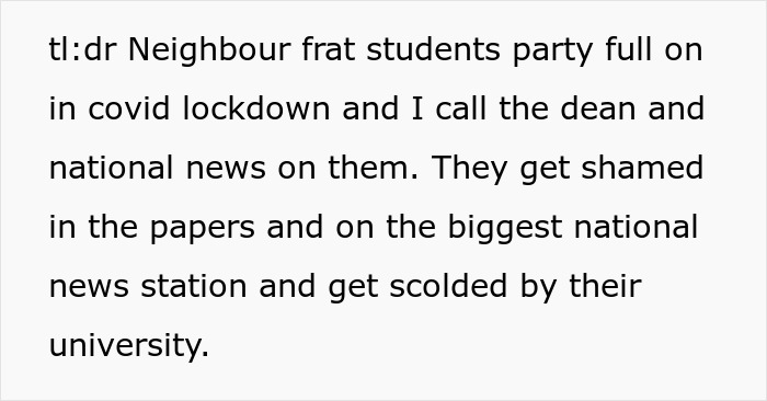Text summarizing neighbor calling national news on students partying during COVID lockdown, shaming them publicly. Text summarizing neighbor calling national news on students partying during COVID lockdown, shaming them publicly.