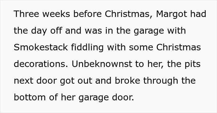 Text snippet: neighbors ignore woman's warnings; their dogs attack her cat after breaking into the garage. Text snippet: neighbors ignore woman's warnings; their dogs attack her cat after breaking into the garage.