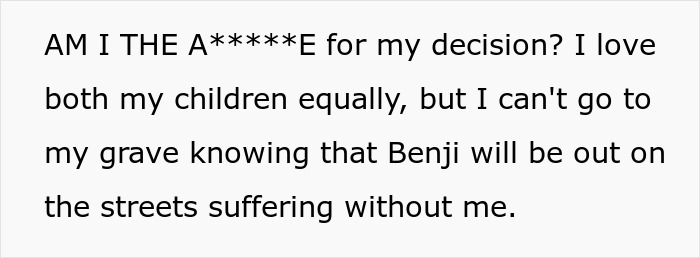 Mom's inheritance decision: am I wrong for prioritizing one son's needs over another's success? Mom's inheritance decision: am I wrong for prioritizing one son's needs over another's success?