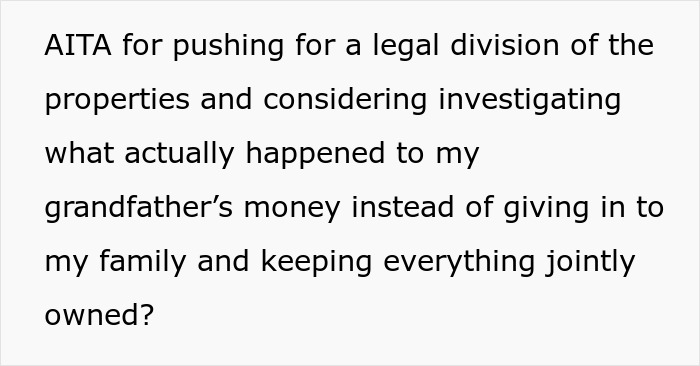Woman Doesn't Want To Play "Big Happy Family," Demands Inheritance Be Divided Woman Doesn't Want To Play "Big Happy Family," Demands Inheritance Be Divided