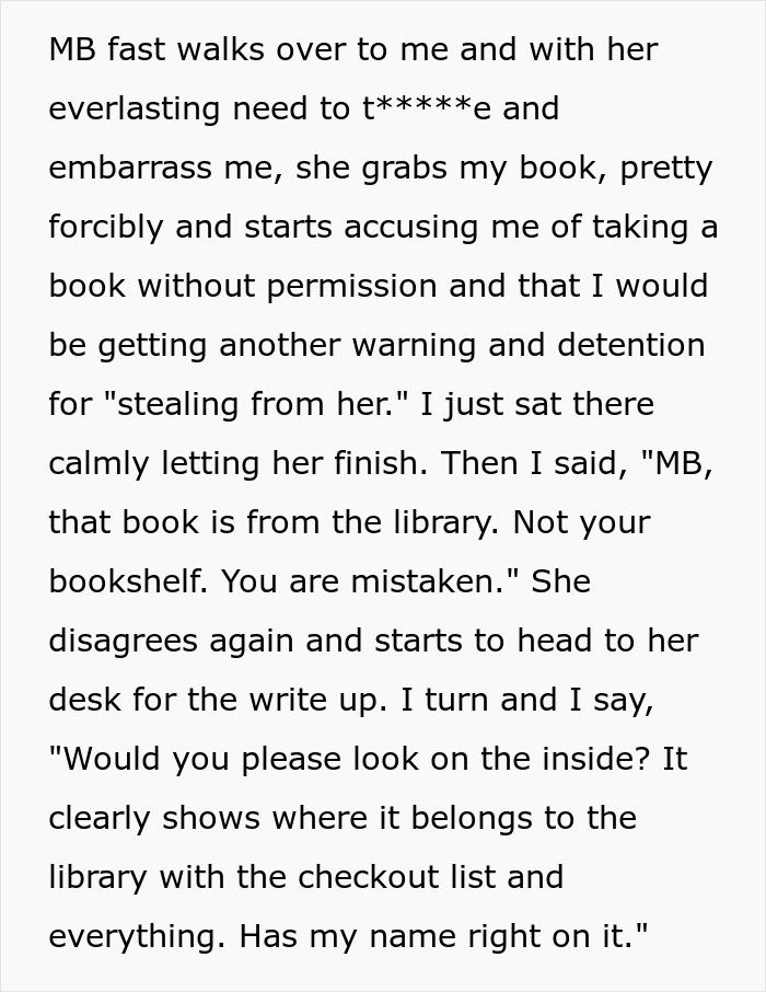 Screenshot of text detailing a student's interaction with a teacher, where the teacher accuses the student of stealing, but the student proves her right. The student finds a perfect way to drive her teacher crazy. Screenshot of text detailing a student's interaction with a teacher, where the teacher accuses the student of stealing, but the student proves her right. The student finds a perfect way to drive her teacher crazy.