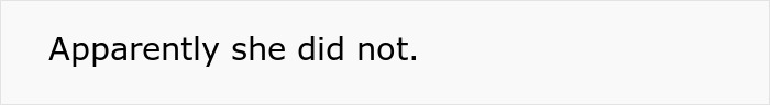 Screenshot of text: short phrase, Apparently she did not. Screenshot of text: short phrase, Apparently she did not.