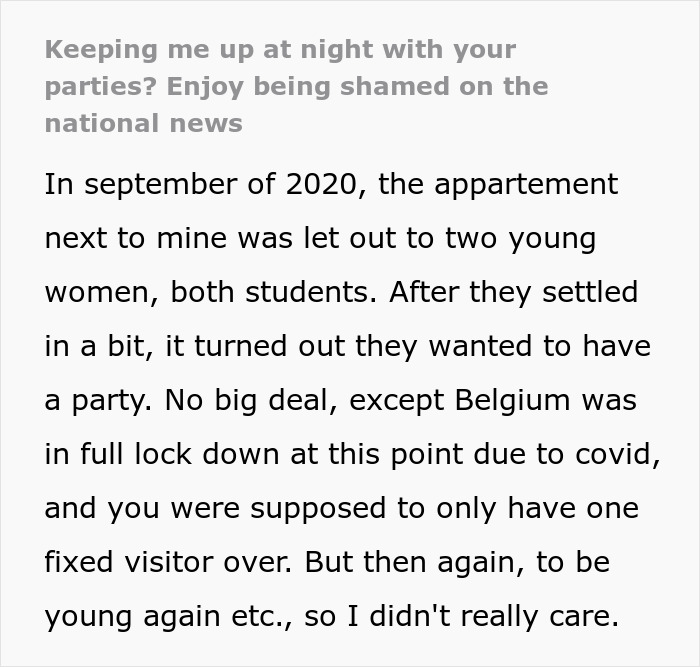 Text explaining a fed up neighbor's reaction to students turning their home into a bar with loud parties during lockdown. Text explaining a fed up neighbor's reaction to students turning their home into a bar with loud parties during lockdown.