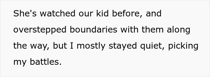 Text explaining how MIL overstepped boundaries while watching grandkids. Text explaining how MIL overstepped boundaries while watching grandkids.
