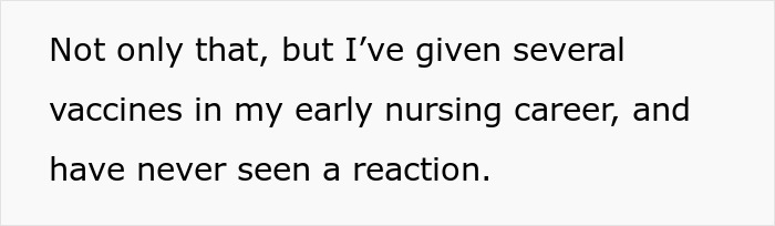 A text snippet explaining a nurse's professional experience of never seeing a reaction to vaccines. A text snippet explaining a nurse's professional experience of never seeing a reaction to vaccines.