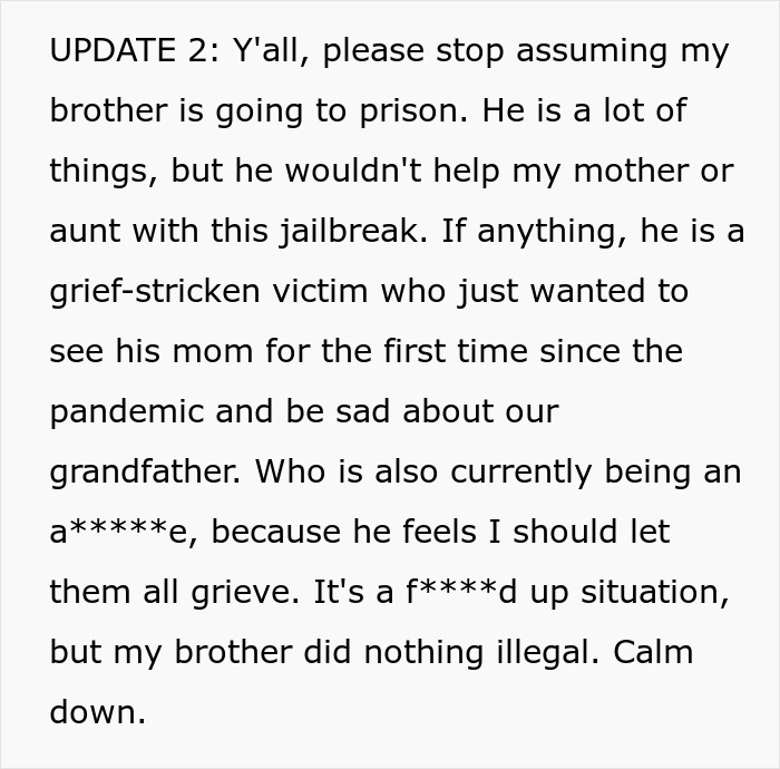 An update clarifying a brother's innocence in a prison break, emphasizing his role as a victim. An update clarifying a brother's innocence in a prison break, emphasizing his role as a victim.
