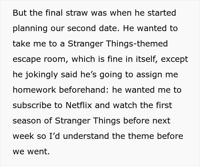 A text post detailing the final straw when a date assigned Stranger Things homework before their second date A text post detailing the final straw when a date assigned Stranger Things homework before their second date