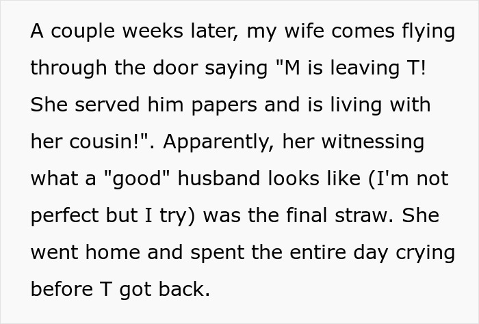 Husband Accidentally Caused Wife's Friend To Divorce Her Husband, Is Very Proud Of It