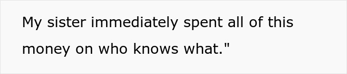 Sister's Entitlement Has No Limits, She Can't Believe Someone Actually Calls Her Out Sister's Entitlement Has No Limits, She Can't Believe Someone Actually Calls Her Out