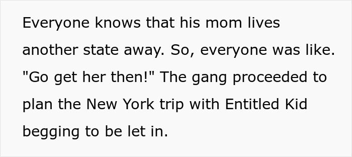 Text explaining Entitled Kid's mom lives in another state during New York trip planning