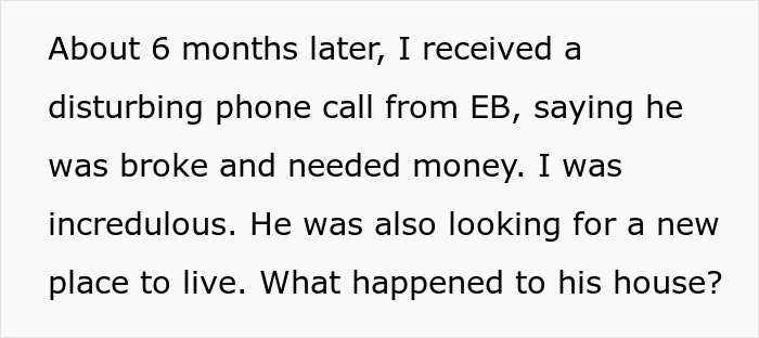 Text about a disturbing phone call, revealing the brother squandered his inheritance and is broke. Text about a disturbing phone call, revealing the brother squandered his inheritance and is broke.