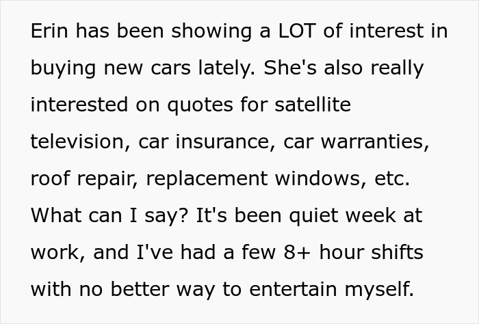 Text detailing how a guy gets petty revenge on a woman by signing her up for car and home services. Text detailing how a guy gets petty revenge on a woman by signing her up for car and home services.