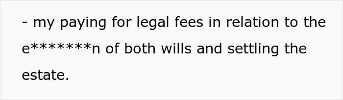 Text about a woman paying legal fees related to wills and settling an estate after her brother squandered inheritance. Text about a woman paying legal fees related to wills and settling an estate after her brother squandered inheritance.